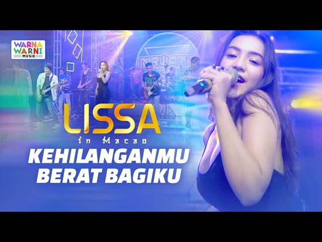 KEHILANGANMU BERAT BAGIKU VERSI KOPLO - LISSA IN MACAO ft. OM NIRWANA | TIKTOK VIRAL !! KANGEN BAND