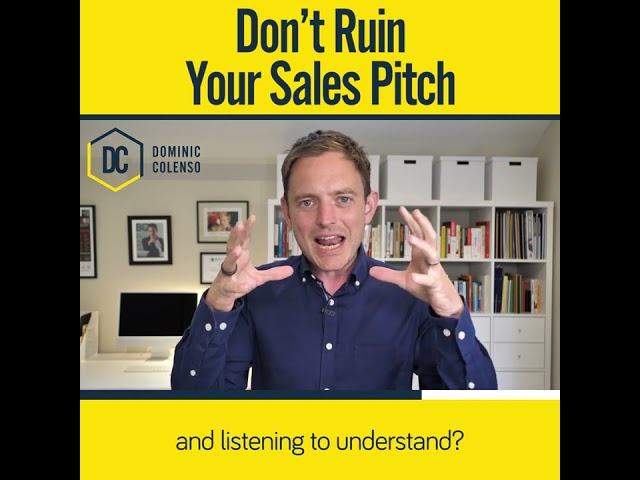 Don’t Ruin Your Sales Pitch.