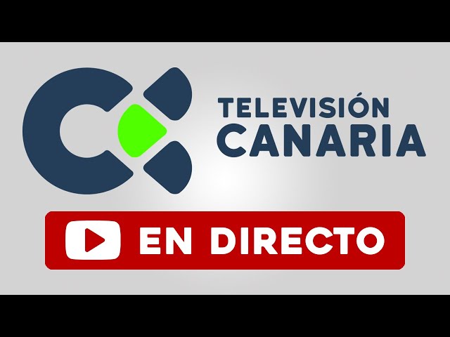 TELEVISIÓN CANARIA  🔴EN DIRECTO🔴