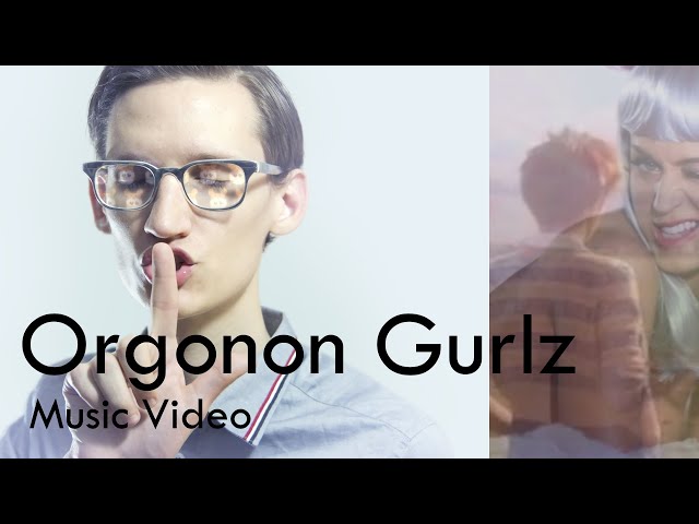 Neil Cicierega - Orgonon Gurlz (Music Video) [Version 2]