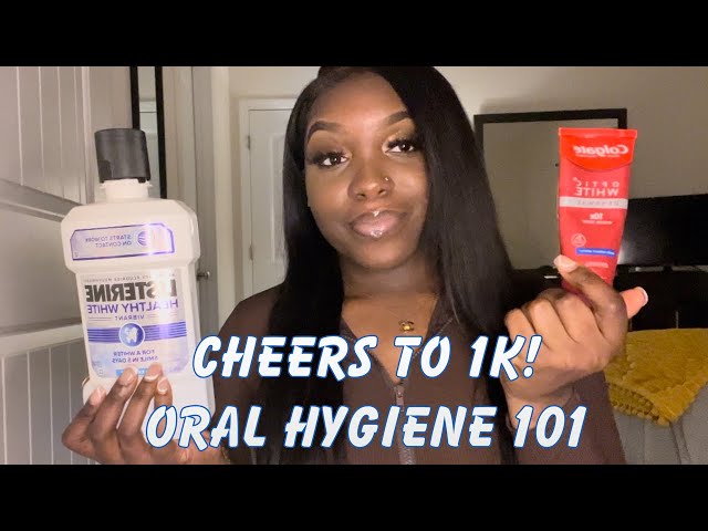 Cheers to 1k subscribers ! Oral hygiene tips(cleanings, toothpaste, mouthwash, etc)