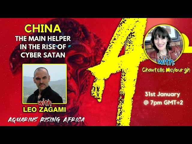 China: The main helper in the rise of Cyber Satan with Leo Zagami