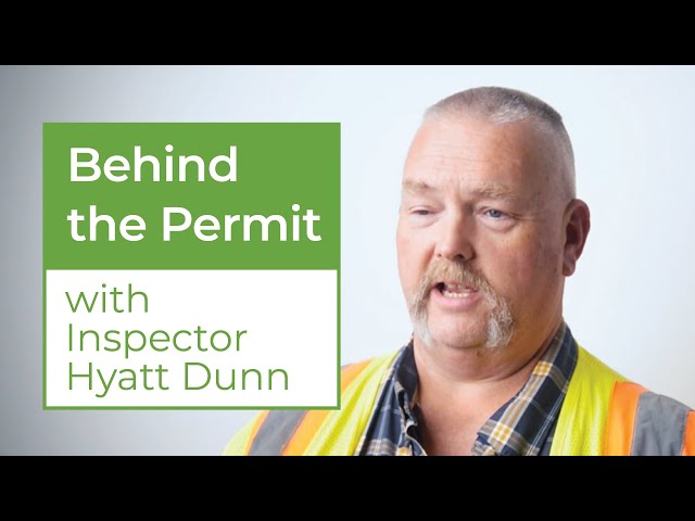 Behind the Permit - Inspector Hyatt Dunn