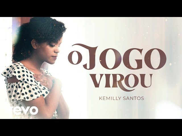 Kemilly Santos - O Jogo Virou (Clipe Oficial)