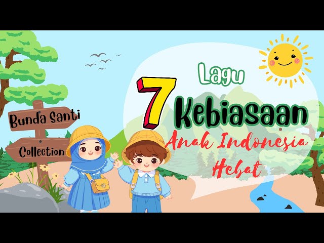 Lagu Tebaru ❗❗7 Kebiasaan Anak Indonesia Hebat #bundasanticollextion