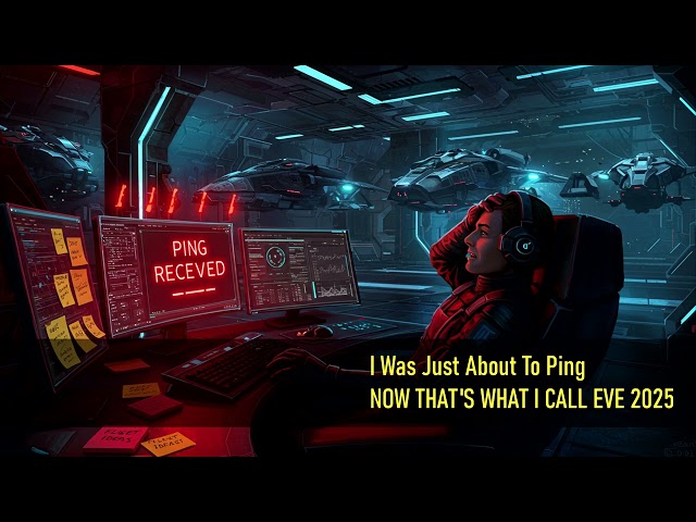 I Was Just About To Ping - NOW THAT'S WHAT I CALL EVE VOL. 25