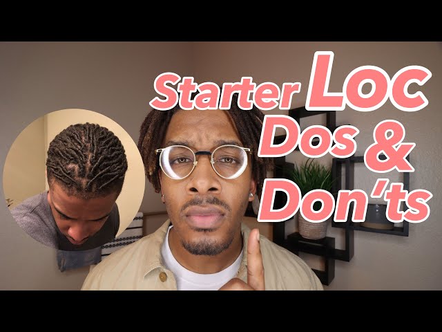 Starter Locs Tips | Dos and Don'ts | Dreadlock Journey (w/ Time Stamps)