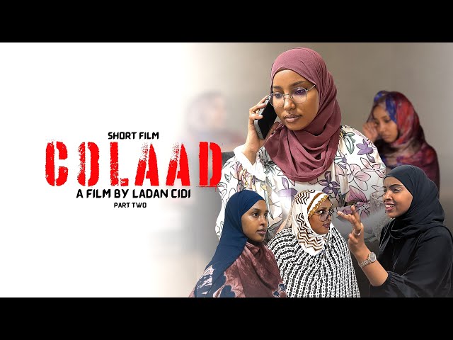 COLAAD SHORT FILM | PART 2 |