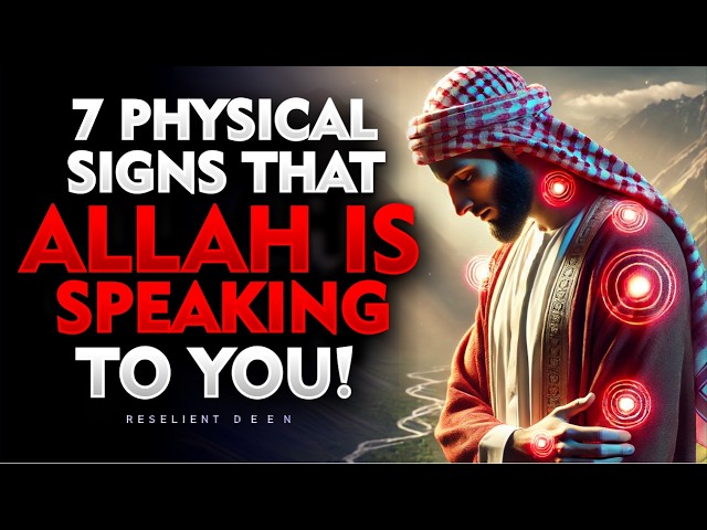 Chosen Ones: 7 Physical Signs That Allah Is SPEAKING to You! | ISLAM