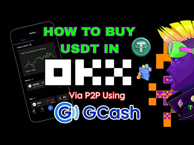 How to Buy USDT in OKX Exchange via P2P Using GCash (Step-by-Step Guide)...