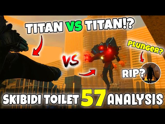 Skibidi Toilet 57 Analysis & Secrets - Battles of the Titans!! - RIP Plunger Man!?🤯