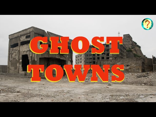 Top 5 Creepy Abandoned Ghost Towns