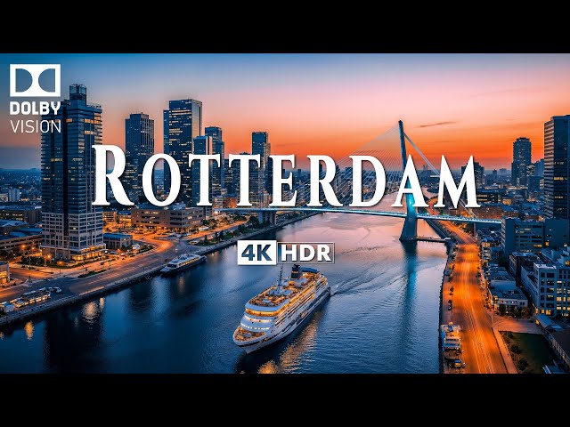 ROTTERDAM 4K ULTRA HD [60FPS] • Cinematic Journey Through a City of Innovation with Inspiring Music