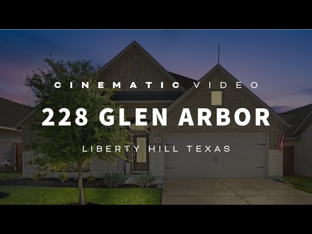 CINEMATIC VIDEO | HOME FOR SALE | 228 Glen Arbor  | Liberty Hill Texas