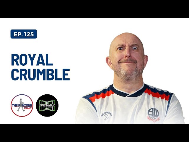 Royal Crumble - The Fanzone Pod Ep.125 (Reading v Bolton Wanderers)