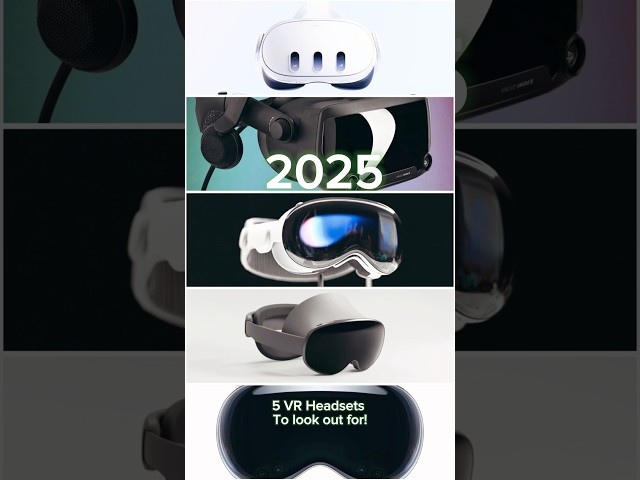 5 VR Headsets in 2025 to look out for 👀 #VR