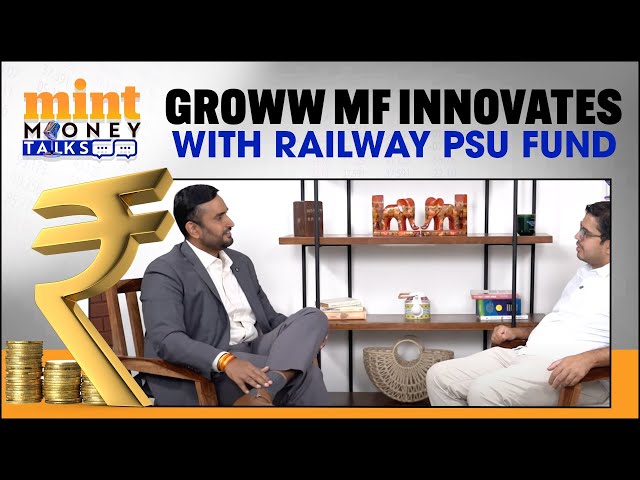 Why Groww MF is innovating with a Railways PSU Fund and ETF ft CEO Varun Gupta | Mint Money Talks