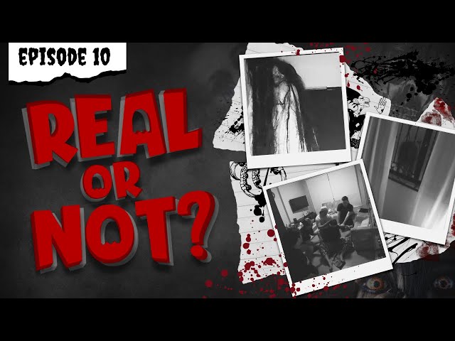 Real or Not - Episode Ten (POVs)