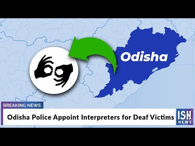 Odisha Police Appoint Interpreters for Deaf Victims