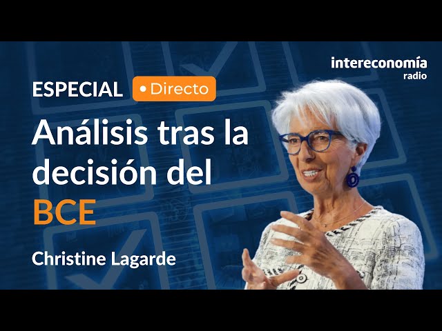 🔴 ESPECIAL ANÁLISIS TRAS LA REUNIÓN DEL BCE