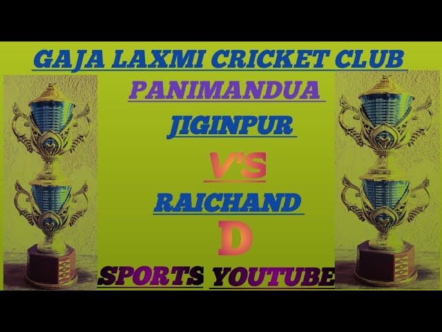 RAICHAND V'S JIGINPUR 🏏 PANIMANDUA GROUND 🏏