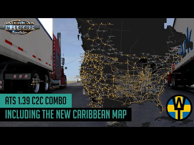 ATS 1.39 - C2C Map Combo including the new Caribbean Map