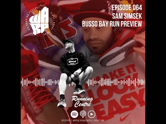 WA Running Podcast Ep 64 | Sam Simsek & The Running Centre | Busso Bay Run Preview