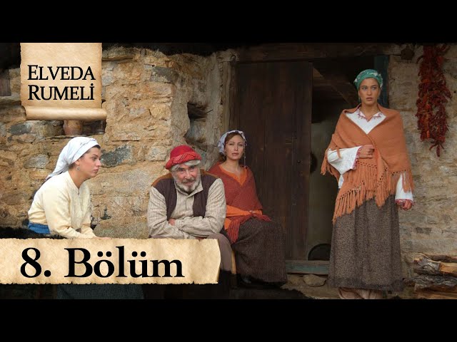 Elveda Rumeli 8. Bölüm - atv