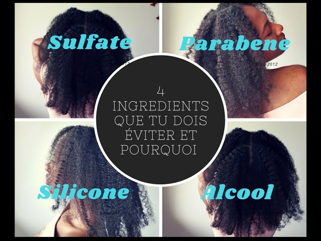 Quels Produits choisir pour sa routine Capillaire//comment reconnaitre un bon produit capillaire?