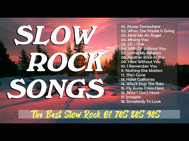 Greatest Hits Slow Rock Full Album - Top 100 Best Slow Rock 70s 80s 90s - Scorpions, U2, Nazareth