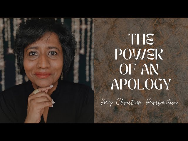 The Power of an Apology - My Christian Perspective (Christian Motivation 2024)