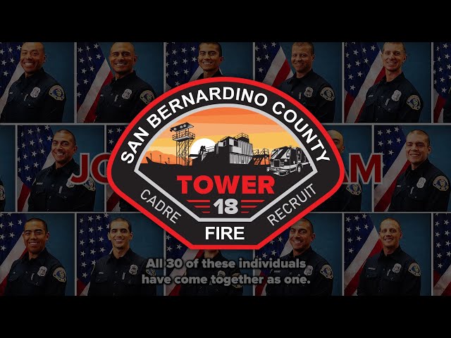 Tower 18: Welcome Your Newest San Bernardino County Firefighters