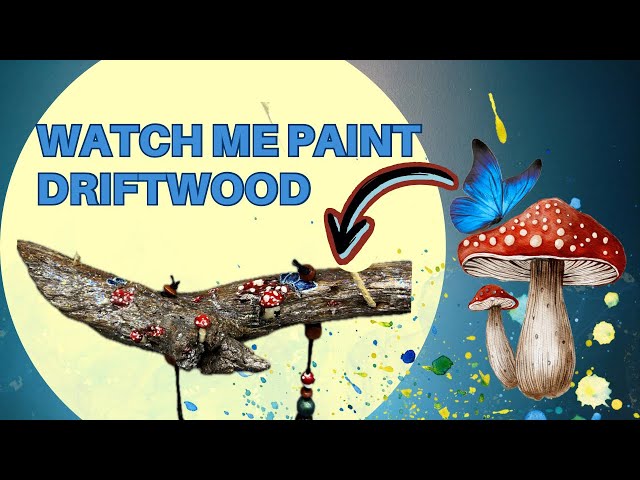 🍄🎨 Let’s paint Driftwood  | A little talking Hands | Acrylic Paint | Mushroom Art | Rv Artist