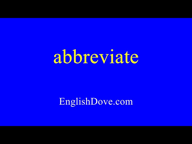 How to pronounce abbreviate in American English.