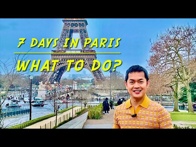 What to do in Paris for 7 Days