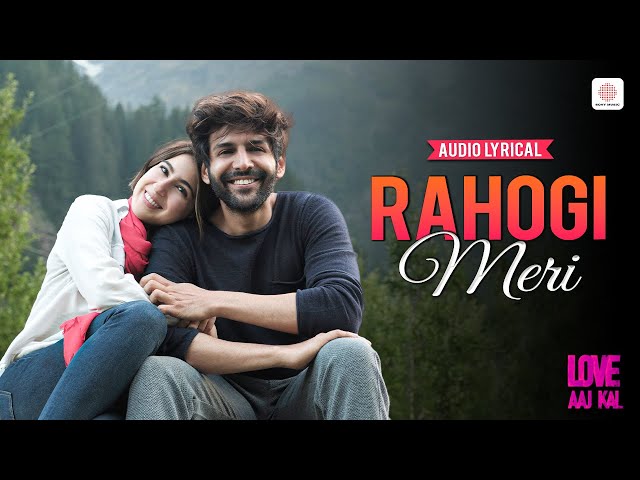 Arijit Singh - Rahogi Meri | Lyrical Song | Kartik Aaryan | Sara Ali Khan | Love Aaj Kal