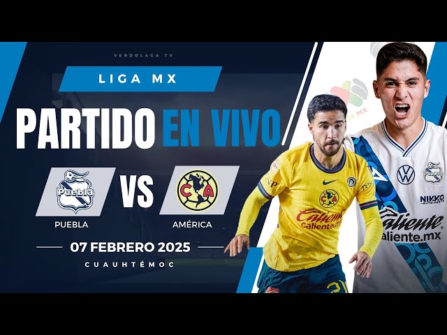 🔴 AMERICA VS PUEBLA EN VIVO Y EN DIRECTO / LIGA MX CLAUSURA 2025