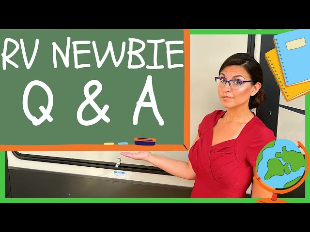 RV Beginner Q&A (RV Newbie Class #6)