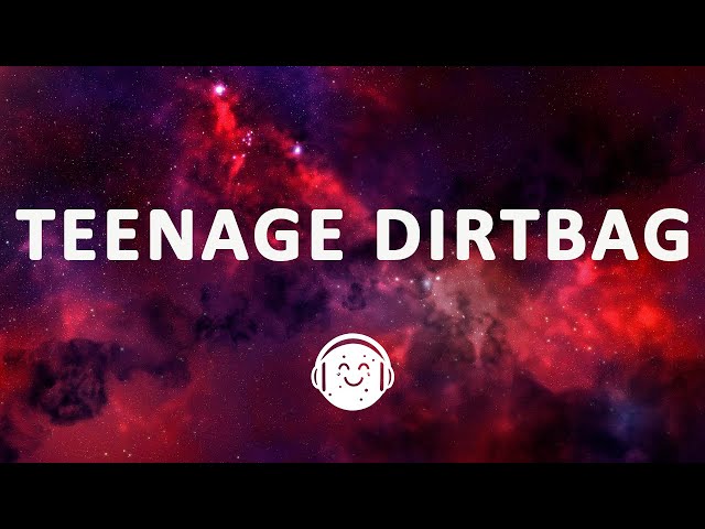 Wheatus - Teenage Dirtbag (Lyrics)