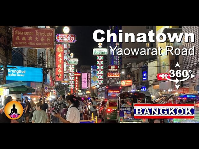 Bangkok Chinatown Yaowarat Rd | Thailand tourism - video 360