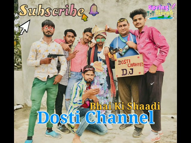 dosti channel