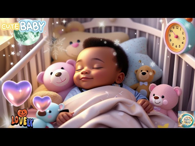 Soothing Lullabies for Babies – Gentle Sleep Music to Calm & Relax 🌙✨ Baby Sleep Bliss 💕😴