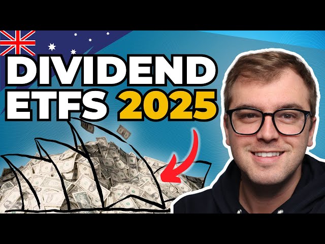 Top 8 Dividend ETFs in Australia in 2025 - Are Your ETFs On The List?