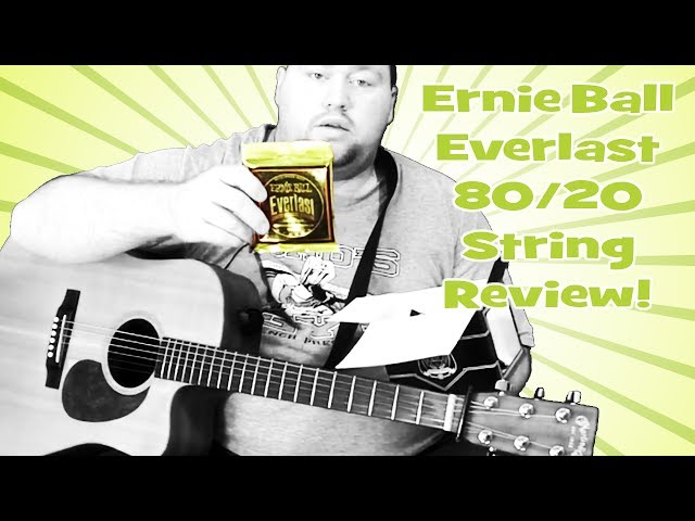 Ernie Ball Everlast 80/20 Acoustic Strings Review