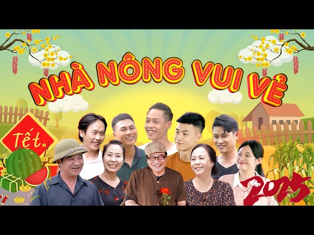 Hài Tết 2025 | NHÀ NÔNG VUI VẺ | Phim Hài Tết Quốc Anh, Thùy Liên | Phim Hài Mới Nhất 2025