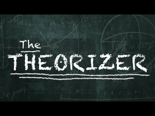 The Theorizer - Fan Made updated intro.