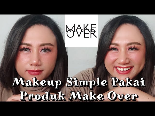 Makeup Simple Pakai Produk Make Over || Tutorial Makeup Natural