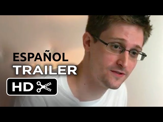 Citizenfour: Trailer Oficial en español - Documental sobre Edward Snowden