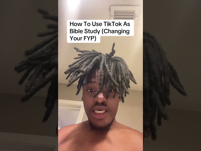 How To Use TikTok As Bible Study (Changing Your FYP)