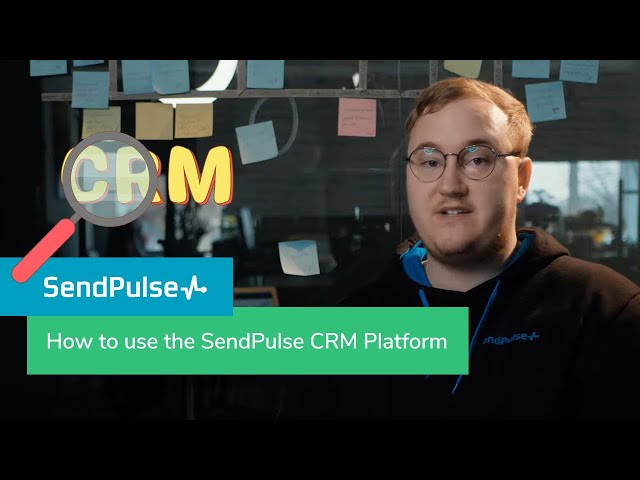 How to use SendPulse's CRM Platform